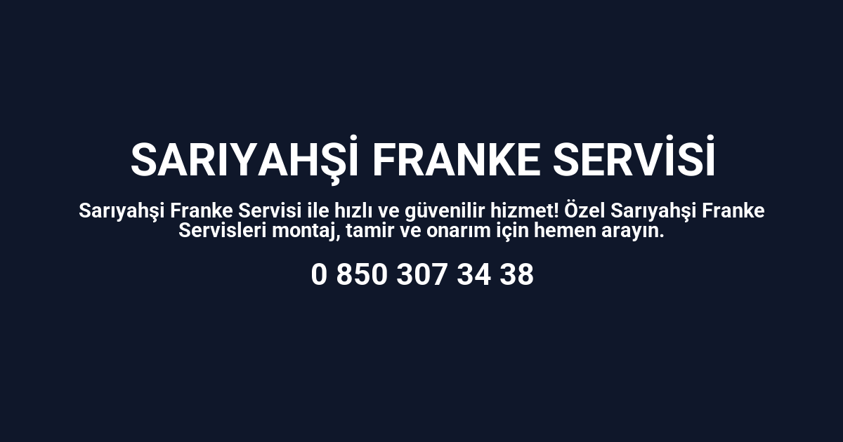 Sarıyahşi Franke Servisi